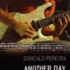 Goncalo Pereira "Another Day In Another World"