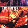 Eric Clapton "Live In Hyde Park"