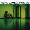 Frank Gambale "Passages"