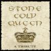 Queen Tribute "Stone Cold Queen"