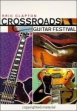 Eric Clapton "Crossroads Guitar Festival"