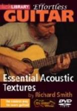 Richard Smith "Effortless Guitar: Essential Acoustic Textures"