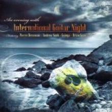 International Guitar Night "An Evening With International Guitar Night"