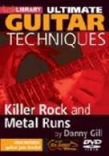 Danny Gill "Ultimate Techniques: Killer Rock And Metal Runs"