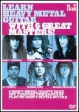 Learn Heavy Metal Guitar "With 6 Great Masters"