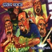 Greg Koch "Radio Free Gristle"