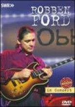 Robben Ford "In Concert Revisited"