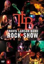 Travis Larson Band "Rock Show"