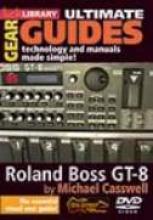 Ultimate Gear Guides "Roland Boss GT-8"