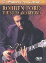 Robben Ford "The Blues And Beyond"